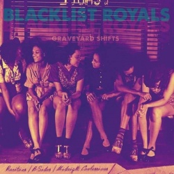 Blacklist Royals: Graveyard Shifts (White Vinyl)