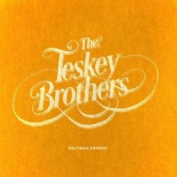 The Teskey Brothers: Half Mile Harvest (180g)