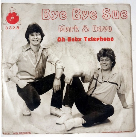 Mark & Dave - Bye Bye Sue / Oh Baby Telephone