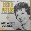 Ciska Peters - Wie Weet / Lorelei