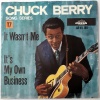 Chuck Berry - It wasn't Me / It's my own business