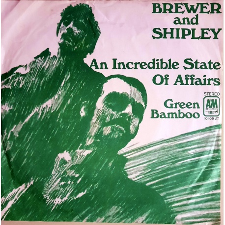 Brewer and Shipley - An Incredible State Of Affairs