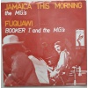 Booker T and the MG's - Jamaica this morning
