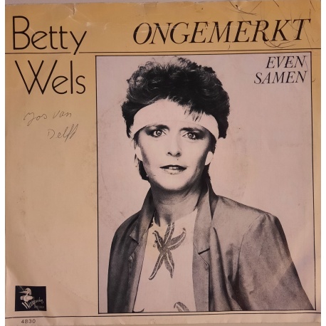 Betty Wels - Ongemerkt / Even Samen
