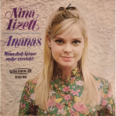 Nina Lizell - Ananas / Wenn Dich Keiner Mehr Versteht