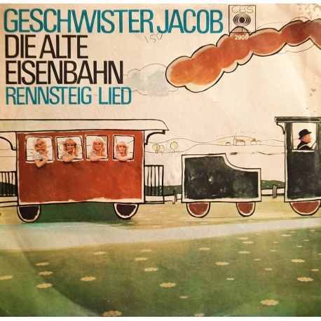 Geschwister Jacob - Die Alte Eisenbahn / Rennsteig Lied