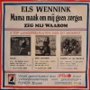 Els Wennink - Mama maak om mij geen zorgen