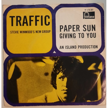 Traffic- Paper Sun / Giving To You