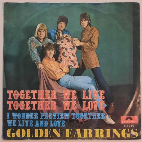 Golden Earrings - Together We Live