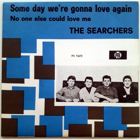 The Searchers - Some Day we're gonna love