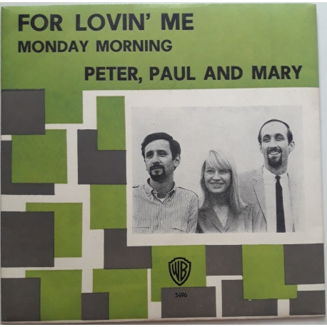 Peter Paul and Mary - For Lovin Me