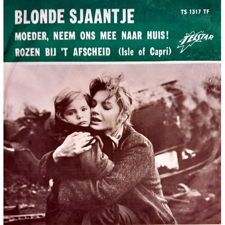 Blonde Sjaantje - Moeder neem ons mee naar huis