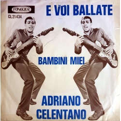 Adriano Celentano - E Voi Ballate
