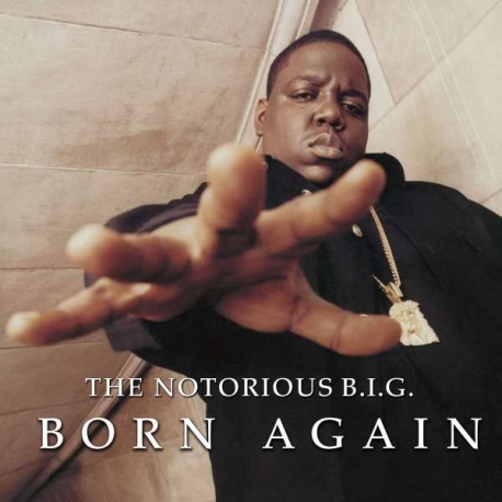 The Notorious B.I.G.: Born Again