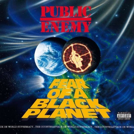 Public Enemy: Fear Of A Black Planet