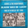 Siska & The Nightbirds - Blauw was de lucht