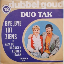 Duo Tak - Bye Bye tot ziens / als de klokken