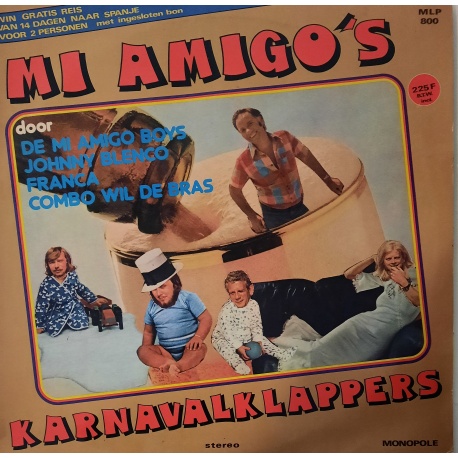 De Mi Amigo Boys, Johnny Blenco, Franca, Combo Wil De Bras ‎– Mi Amigo's Karnavalklappers