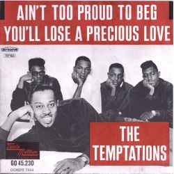 The Temptations – Ain't Too Proud To Beg