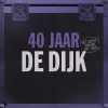 De Dijk - 40 Jaar