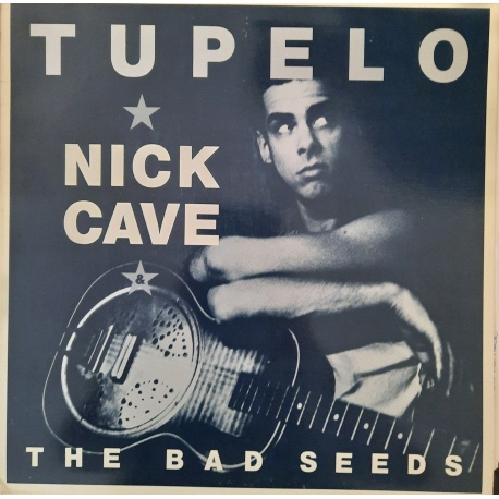 Nick Cave - Tupelo