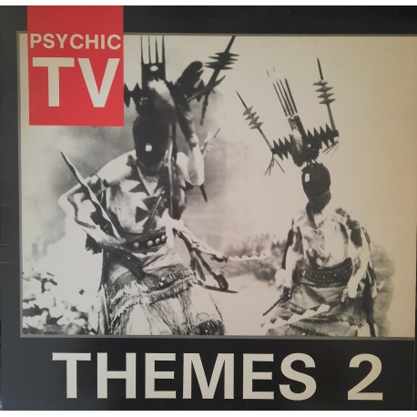 Psychic TV - Themes 2