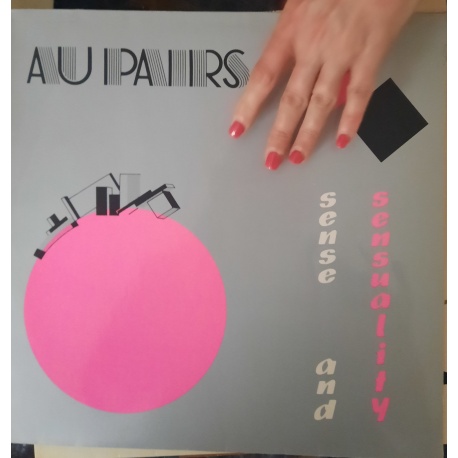 Au Pairs - Sense and Sensuality