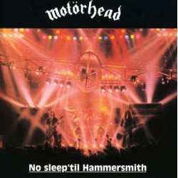 Motorhead - No Sleep Till Hammersmith