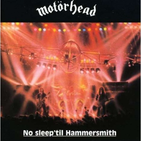 Motorhead - No Sleep Till Hammersmith