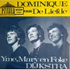 Yme, Mary en Foke Dijkstra – Dominique