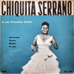 Chiquita Serrano et son ensemble Cubain – Accurucame