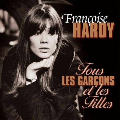 Francois Hardy - Tous Les Garcons et Les Filles