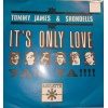 Tommy James & The Shondells – It's Only Love / Ya!! Ya!!