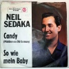 Neil Sedaka ‎– Candy (Madchen Aus Old Germany) / So Wie Mein Baby (Wait Till You See My Baby)